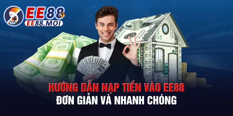 Nạp Tiền EE88 1 Hướng dẫn thực hiện nạp tiền EE88 một cách nhanh chóng