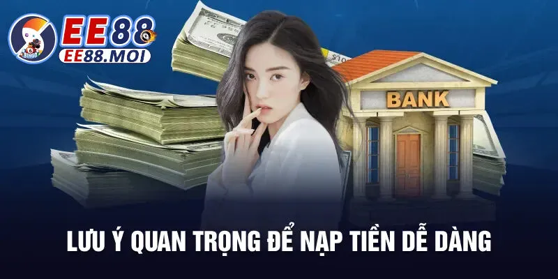 Nạp Tiền EE88 3 Các lưu ý quan trọng cho tân binh