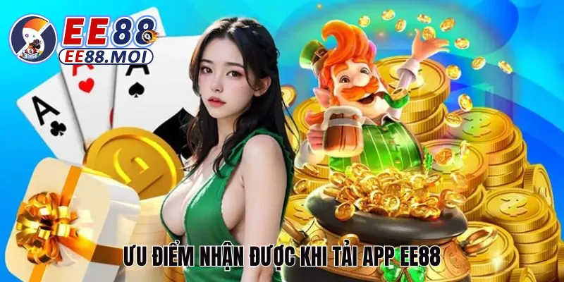Tải app EE88 2 Cá cược tiện lợi và an toàn hơn với ứng dụng di động EE88